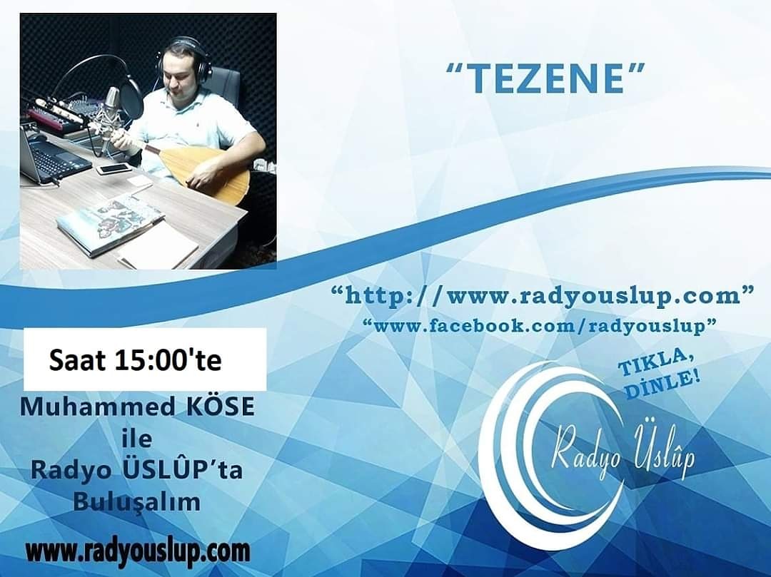 Muhammet Köse'nin hazırlayıp sunduğu "Tezene" isimli programımız bugün saat 15:00'te canlı yayında sizlerle olacak. Dinlemek için aşağıdaki linke tıklamanız yeterli olacaktır.

radyouslup.com