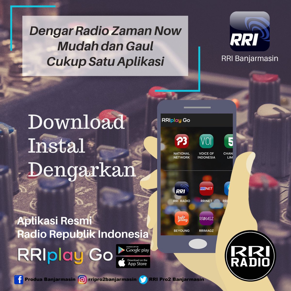 rripro2bjm's tweet photo. Download, instal, dengarkan, dan dapatkan berbagai fitur hanya disatu aplikasi.
#rri #rriplaygo #rridigital #rribanjarmasin #rripro2 #pro2fm #pro2bjm https://t.co/tZwmm7TyaH