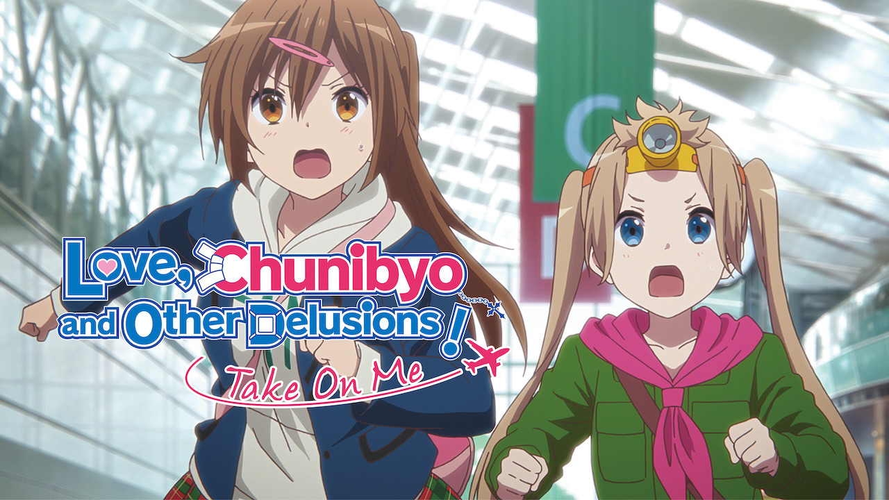 Love, Chunibyo & Other Delusions the Movie: Take on Me 