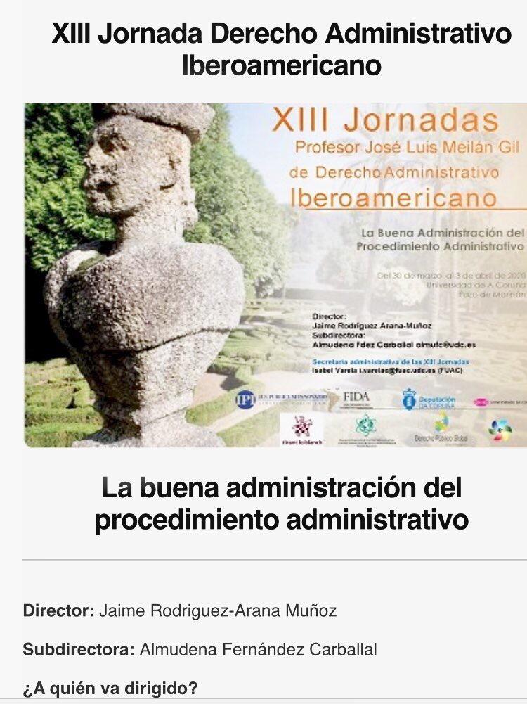 jrodriguezarana's tweet photo. Del 30 de marzo al 3 de Abril de 2020, en Pazo de Mariñan, Jornadas Iberoamericanas de Derecho Administrativo sobre La Buena administracion del procedimiento administrativo. Información matriculas i.varelac@fuac.udc.es https://t.co/vHwFa6iXQO