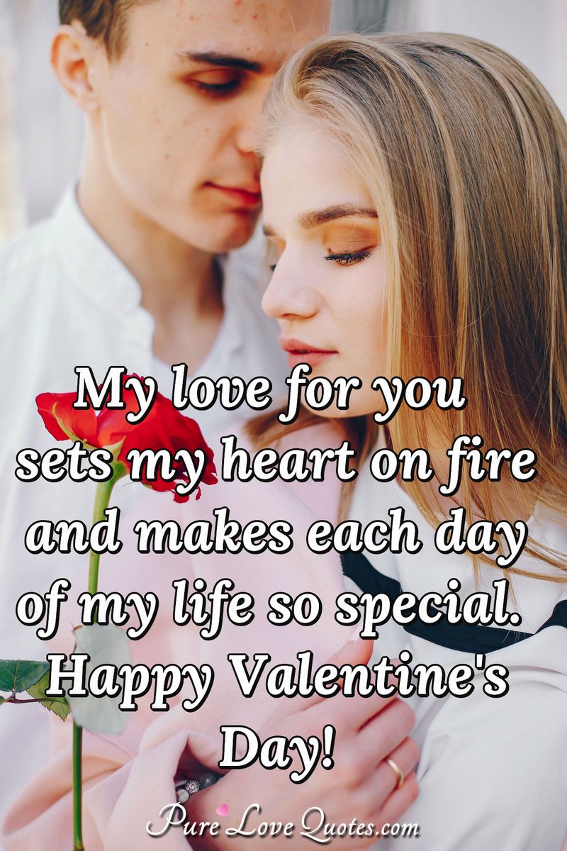 Pure_LoveQuotes's tweet photo. My love for you sets my heart on fire and makes each day of my life so special. Happy Valentine's Day! #lovemessage #valentinemessage #valentinelovetext https://t.co/uXBzEQPM8K https://t.co/vqi58BLggA