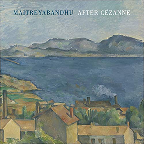 Cover of After Cezanne by Maitreyabandhu
