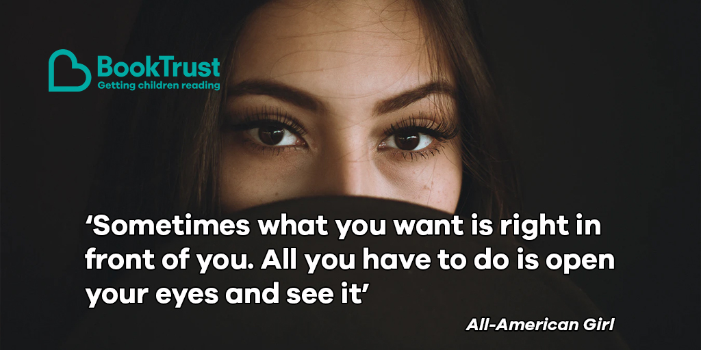 A quote from All-American Girl: 'Sometimes what you want is right in front of you. All you have to do is open your eyes and see it'