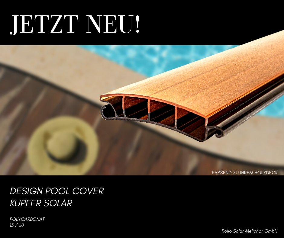 GmbhRollo's tweet photo. JETZT NEU!  Ab sofort bestellbar! 
Das Design Pool Cover in der Farbe Kupfer Solar in Polycarbonat. https://t.co/AsXmD6hQiG