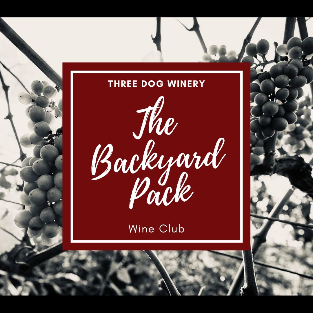 Introducing: The Back Yard Pack! 

Our yearly wine club is now available for purchased! Find details on our website and sign up to get your first shipment in late March!

Only $350/yearly for 12 bottles of wine a year + a few extras and a ton of Backyard Bonus' and Pack Perks!
