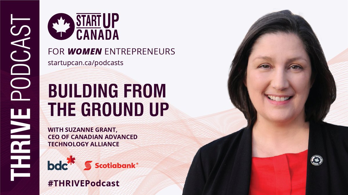 Startup_Canada's tweet photo. “My vision is to bring technology and entrepreneurship together.” Want to learn how to dive right into business, no matter your coordinates? Listen to the #THRIVEPodcast for more from @CATAAlliance’s @SuzanneMGrant! https://t.co/PRF7dbWd3f https://t.co/fJvVqtllqK