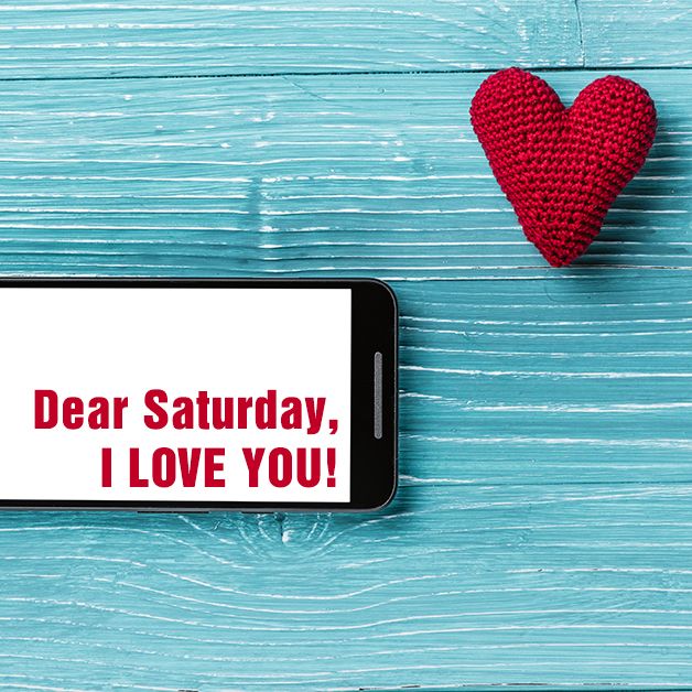 Have sms. Рисунок i Love Saturday. Dear Saturday i Love you. Картинки i Love Monday. Картинки i Love Saturday на английском.