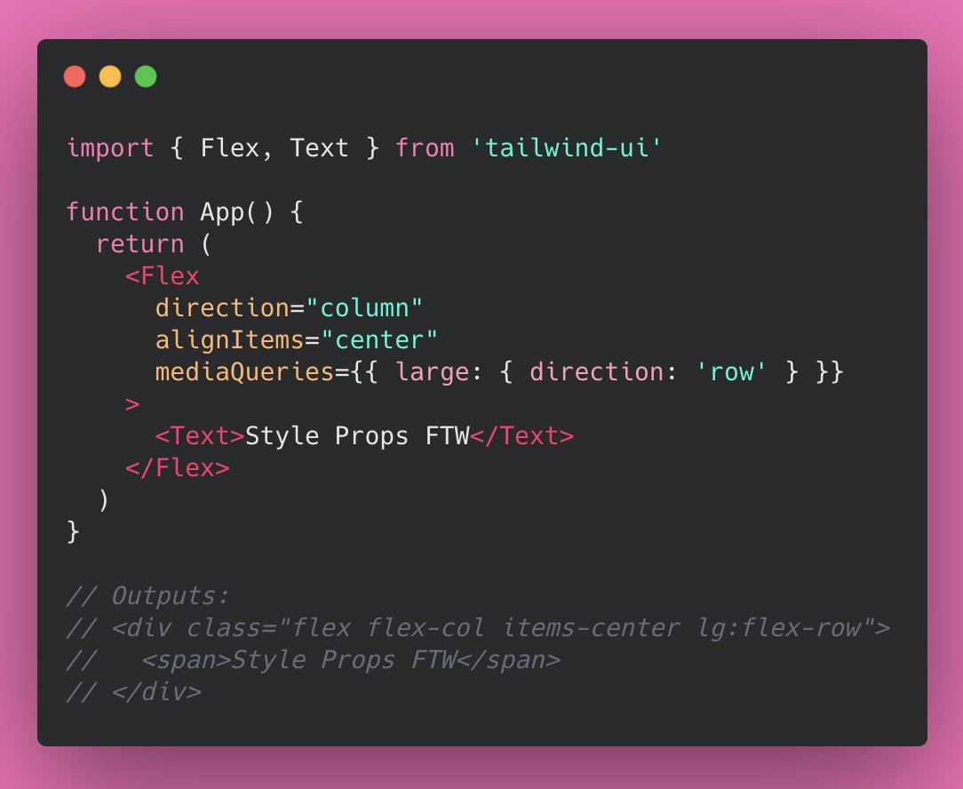 Example Flex component prop API that compiles to Tailwind CSS classnames.