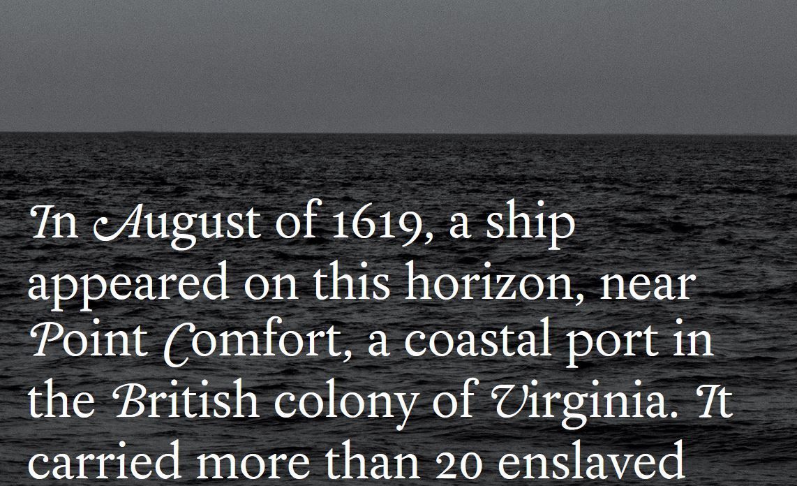 Cover of New York Times 1619 issue: photo of the ocean with words telling the story of the landing of 20 enslaved Africans in Virginia in 1619