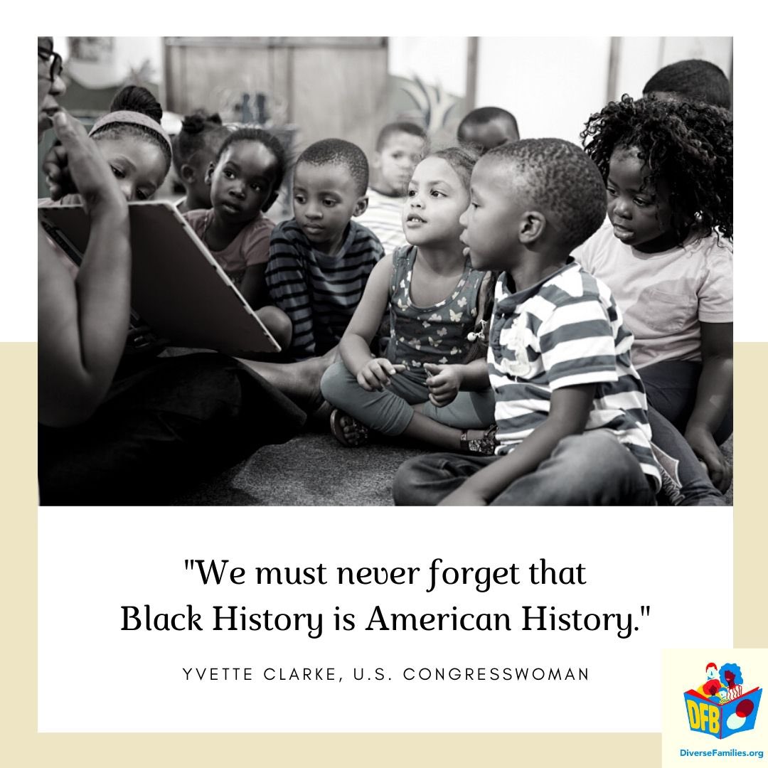 DIVFamilies's tweet photo. Happy Black History Month! “We must never forget that Black History is American History.” -Yvette Clarke, U.S. Congresswomen. 
#blackhistorymonth #blackhistory #happyblackhistorymonth https://t.co/q0YlA1LoNp
