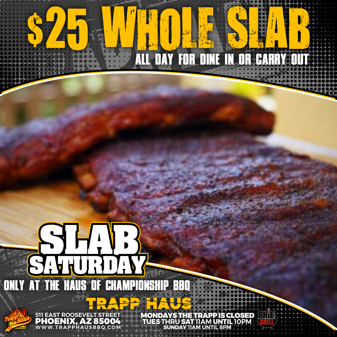 Can't stop, won't stop. $25 Rib Slabs ALL DAY #BBQ #TrappHausBBQ #Phx #Phoenix #AZ