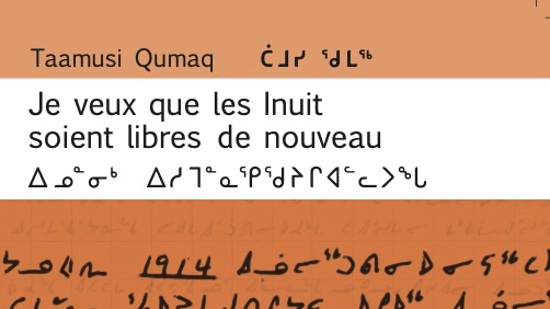 @Imaginarynorth <a href="/PressesUQ/">PUQ</a> and the Avataq Cultural Institute will launch this spring a French and Inuktitut edition of the most important text of #Nunavik, Taamusi Qumaq's autobiography. This is the first #Inuktitut edition of this text in book form. #Inuit #Canada #Literature