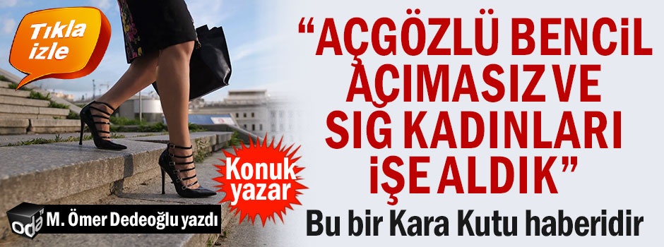 “Açgözlü, bencil, acımasız ve sığ kadınları işe aldık”
Bu bir Kara Kutu haberidir...
odatv.com/acgozlu-bencil…