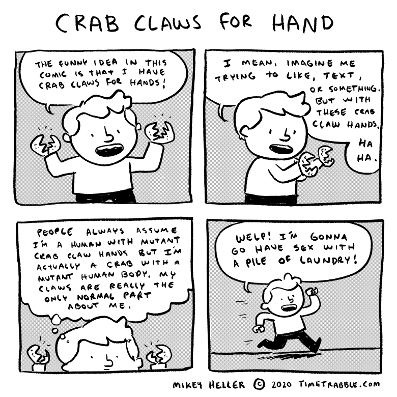 i drew a comic about a guy with crab claws for hands 