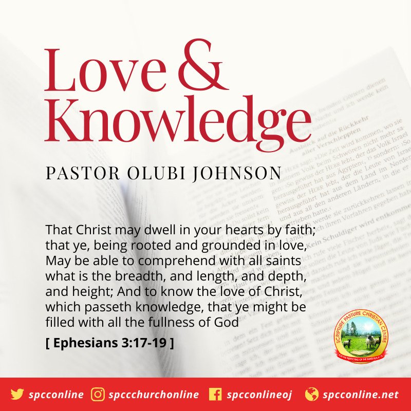 spcconlineoj's tweet image. LOVE AND KNOWLEDGE - PST. OLUBI JOHNSON

Ephesians 3:17-19.
.
.

Full text here👇
bit.ly/2S5akrJ
.
.
#loveandknowledge #love #knowledge #revelationknowledge #loveofgod #wordofgod #PastorOlubiJohnson
#ScripturePastureChristianCentre