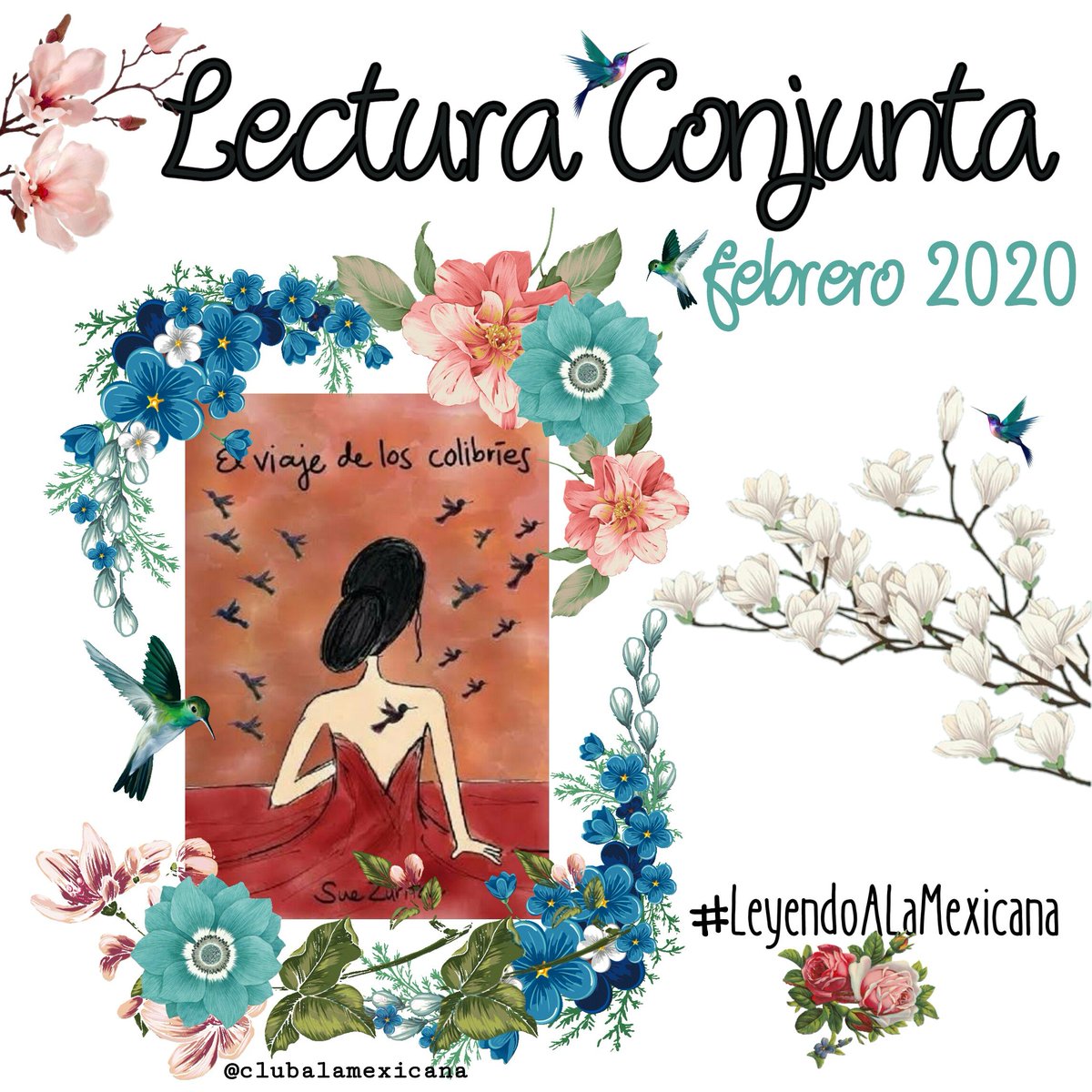 clau_gezac's tweet photo. ¡Hola! 🌻 Este mes de febrero en el #clubalamexicana vamos a estar leyendo "El viaje de los colibríes, de @suezurita". Sí se animan a leerlo o a seguir nuestros avances nos pueden seguir en: https://t.co/l3G3r9DXnU ¡Felices lecturas! ✨
#LeyendoALaMexicana 📖 https://t.co/aVZ2InWcaY