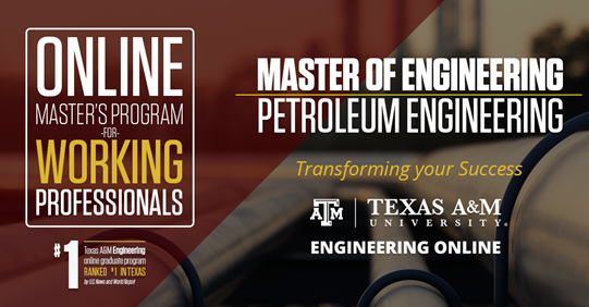 Text: Online master's program for working professionals | Master of Engineering in Petroleum Engineering