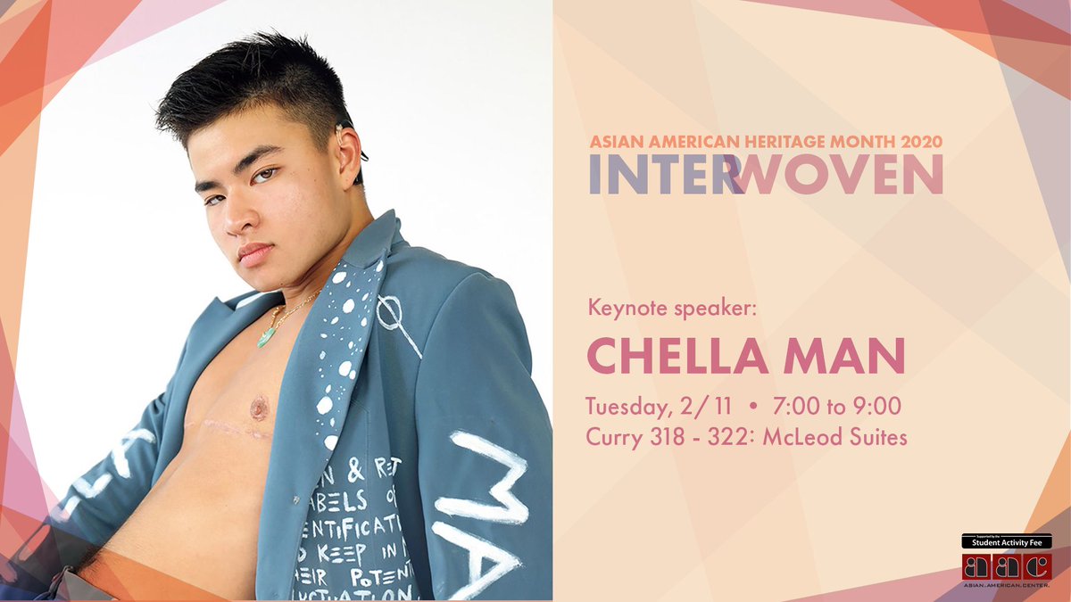 Asian american interwoven

Keynote speaker: Chella Man
Curry 318 - 322: McLeod Suites