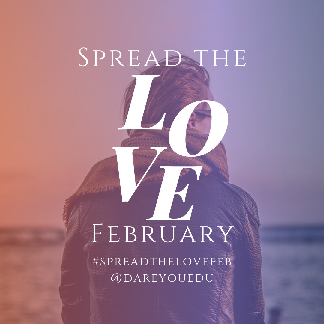 DareYouEdu's tweet photo. This month is all about small acts of kindness and gratitude! Join me in working to make the world around you a little bit brighter as we Spread the Love!! Be sure to tag your posts with the hashtag #spreadthelovefeb and @DareYouEdu #growthmindset #love #kindness https://t.co/K8XptVyQ5g