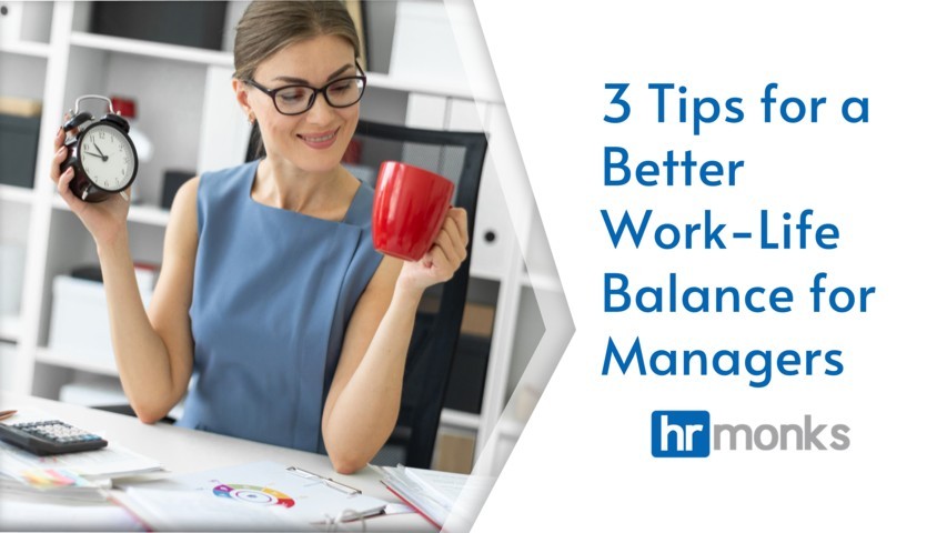3 tips for better work life balance for managers