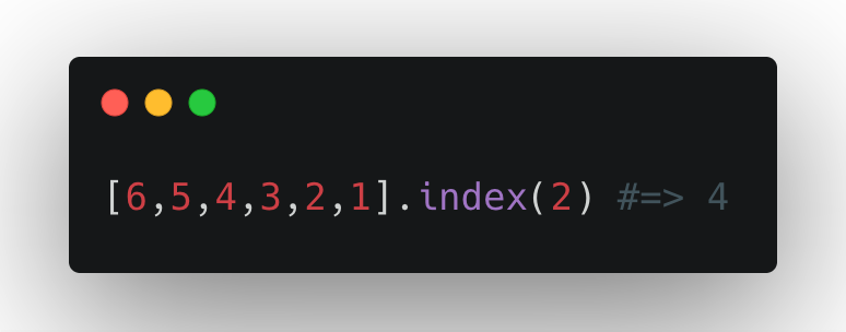[6,5,4,3,2,1].index(2) #=> 4