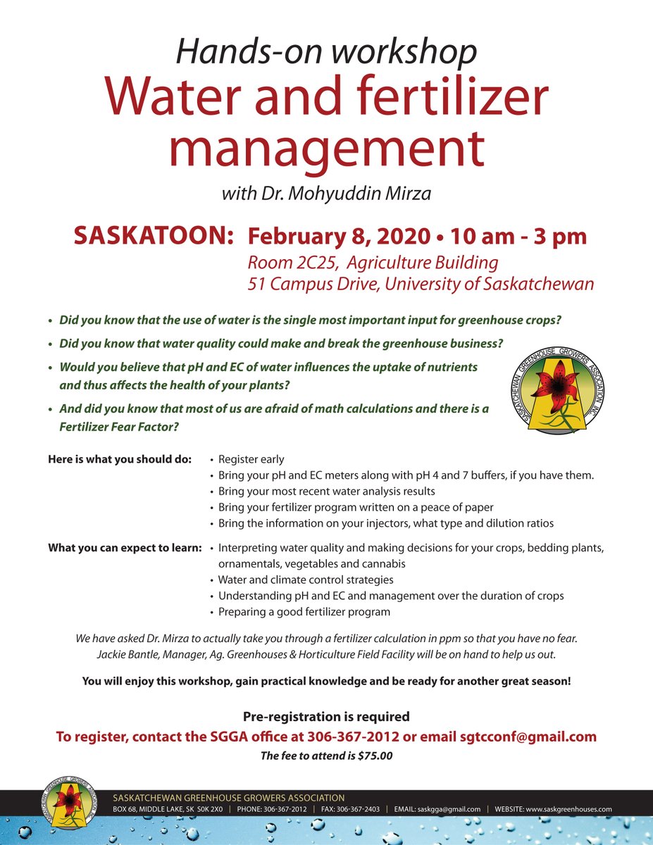 Did you know that the use of water is the single most important input for greenhouse crops?
Don't miss the SGGA Hands-on Water and fertilizer management workshop with Dr. Mohyuddin Mirza coming up on February 8, 2020 in Saskatoon, 10 am - 3 pm.
saskgreenhouses.com/wp-content/upl…