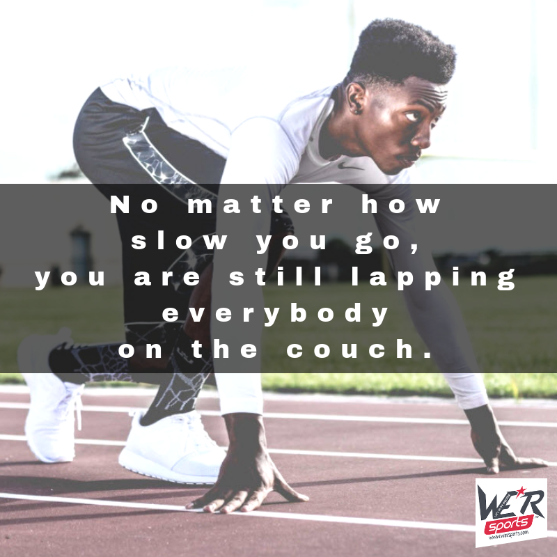 No matter how slow you go, you are still lapping everyone on the couch.

#Exercise
#Fitness
#Gym