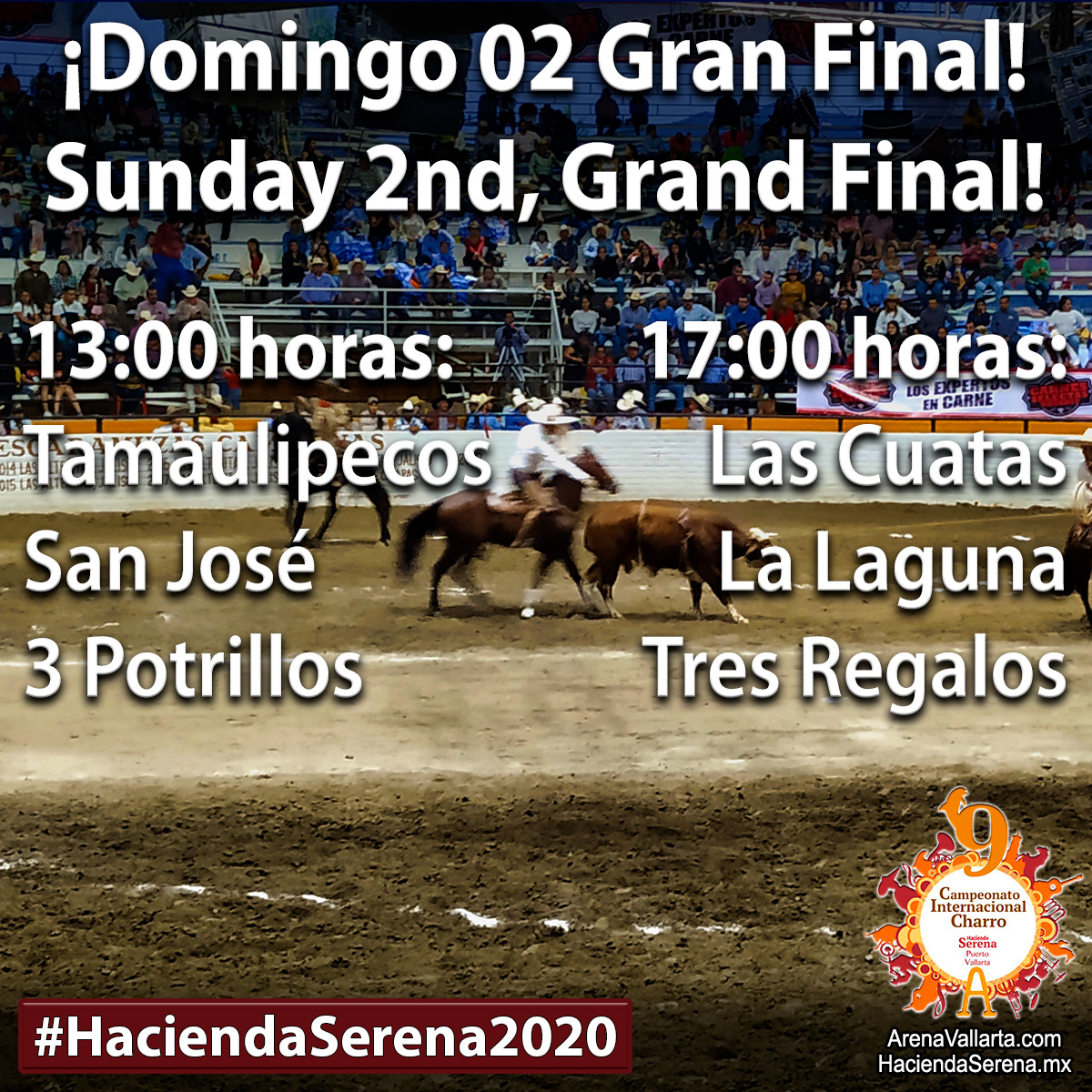 📣 ¡Acompáñanos hoy a la GRAN FINAL de #HaciendaSerena2020! 🐴

Ver TABLA COMPLETA 👉🏻 bit.ly/HaciendaSerena…

See FULL SCORES TABLE 👉🏻 bit.ly/HaciendaSerena…

#HaciendaSerena2020 #ArenaVallarta2020 #HaciendaSerenaPV #ArenaVallarta #PuertoVallarta #Charrería #Charros