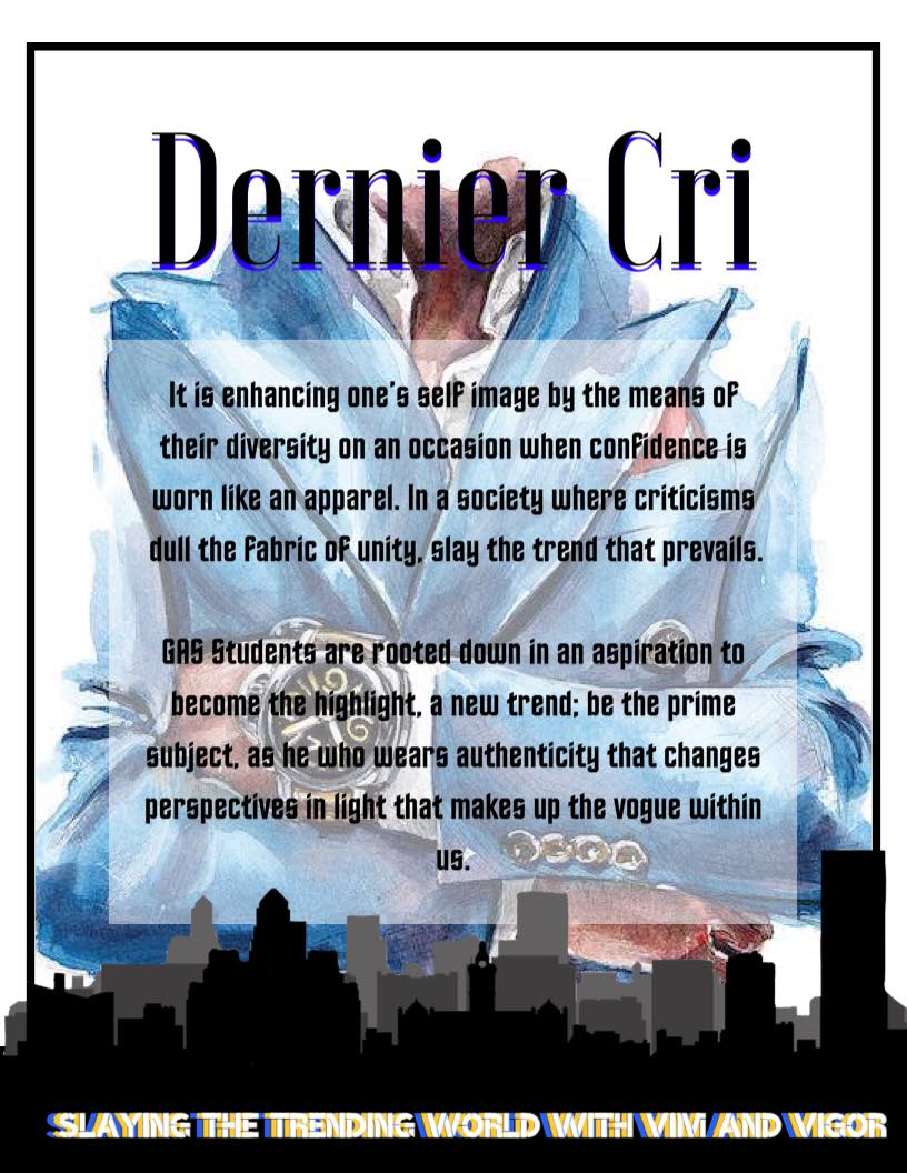 XUSHSGAS's tweet photo. We became the DERNIER CRI. In this year's assembly, we aim to find what piques the interest of the mass. Unravel what are conventional to slay the trend that prevails. 

Read on what holds the GAS students bold and vogue in this year's GAS Assembly 2020: Dernier Cri. https://t.co/o2zePk2zPF