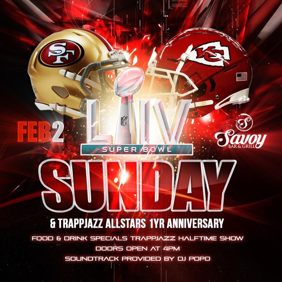 Savoy Superbowl Party featuring the Trap Jazz All Star half time show and DJ PoPo. Doors open at 4pm.

#superbowl
#savoyexperience 
#nfl
#chiefs 
#trappjazz 
#49ers