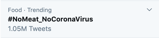 Screenshot of a trending disinformation hashtag, #NoMeat_NoCoronaVirus, with 1.05M tweets.