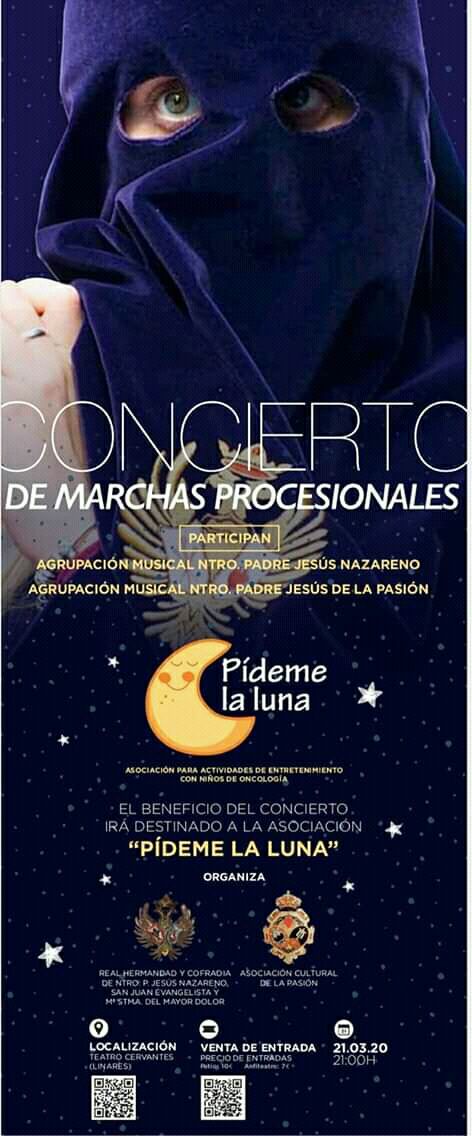 SemanaSaLinares's tweet photo. Concierto de marchas procesionales con la participación de @_bandanazareno y @PasiondeLinares a beneficio de la Asociación 'Pídeme la Luna'.

En el Teatro Cervantes, el 21 de marzo a las 21:00 hrs. https://t.co/3DSkf1XBfI