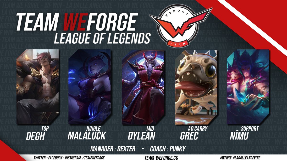 Bienvenue à notre nouvelle équipe #LeagueofLegends qui jouera #LoLOpenTour ainsi que les LANs sous nos couleurs !

🇮🇹 <a href="/alexdegtyarov1/">Degh sama</a> 
🇫🇷 <a href="/MaIaIuck/">Le Bohec Mandy ᅠᅠᅠᅠᅠᅠᅠᅠᅠᅠᅠᅠᅠᅠᅠᅠᅠᅠᅠᅠᅠᅠᅠᅠᅠᅠᅠᅠᅠᅠᅠᅠᅠᅠᅠ</a> 
🇫🇷 @Dyleanlol
🇫🇷 <a href="/GrecBG/">grec</a> 
🇫🇷 <a href="/Nimu_LoL/">Spirale Mystique</a> 

Coach : @WeforgePunky 
Manager : @MNGDexter

#WFWIN ⚫️🔴 #LaDalleAngevine #SportAngers