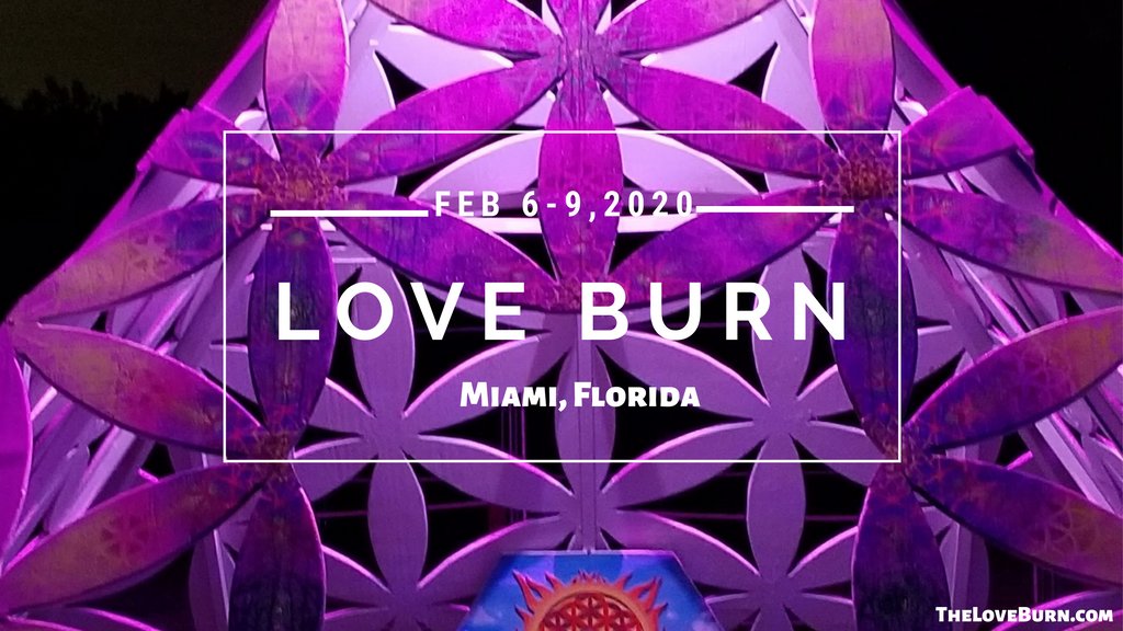 #LoveBurn2020 #BurningMan #FloridaBurn #Art #MiamiArt