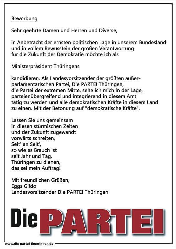Betrifft: Bewerbung Ministerpräsident von Thüringen. Gez. Eggs Gildo
<a href="/cdu_fraktion_th/">CDU-Fraktion im Thüringer Landtag</a> <a href="/Linke_Thl/">Die Linke im Thüringer Landtag</a> <a href="/SPDThueringen/">SPD Thüringen</a> <a href="/gruenethl/">GRÜNE im Thüringer Landtag</a> <a href="/FDPFraktionTH/">FDP</a> <a href="/cdu_thueringen/">CDU in Thüringen</a> <a href="/die_linke_th/">Die Linke Thueringen</a> <a href="/spdthl/">SPD-Fraktion THL</a> <a href="/mdr_th/">mdr_th</a> <a href="/TAOnline/">Thüringer Allgemeine</a> <a href="/TLZnews/">TLZ</a> <a href="/bodoramelow/">Bodo Ramelow</a>