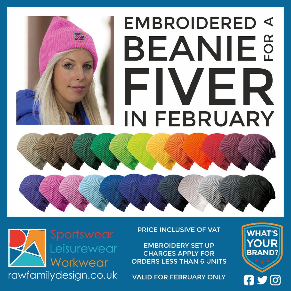 Embroidered Beanie for a Fiver in February!

To order yours get in touch via email at sales@rawfamilydesign.co.uk or 
call 01133 451538.

*Price inclusive of VAT*
*Embroidery setup charges apply for orders less than 6 units*
*Valid for February only*
