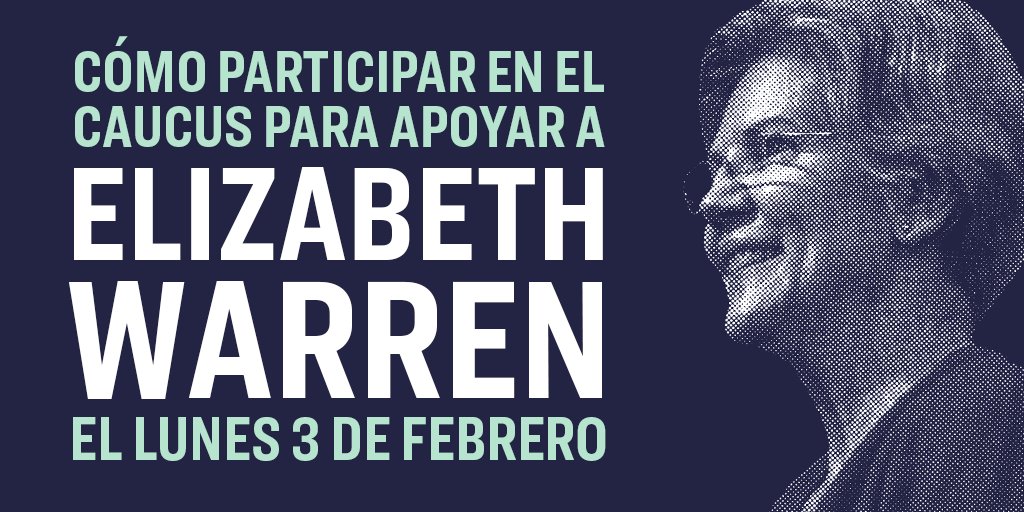 Como participar en el caucus para apoyar a Elizabeth Warren el lunes 3 de Febrero.