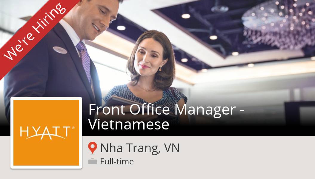 jmorale7's tweet photo. #Front Office #Manager - Vietnamese (#job) wanted in #NhaTrangVN. #Hyatt https://t.co/tWmVWefmdv #InAHyattWorld https://t.co/OuyAZKwyYo