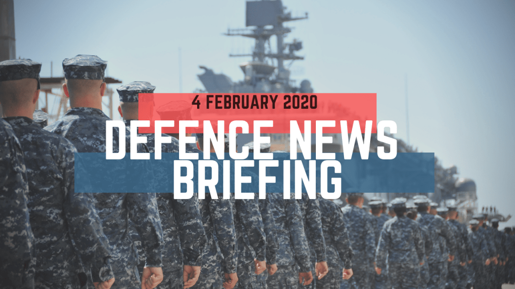 IntInsider's tweet photo. Morning Defence News Briefing 4 February 2020 https://t.co/0v6osByif9 https://t.co/5MsuhmgrRm