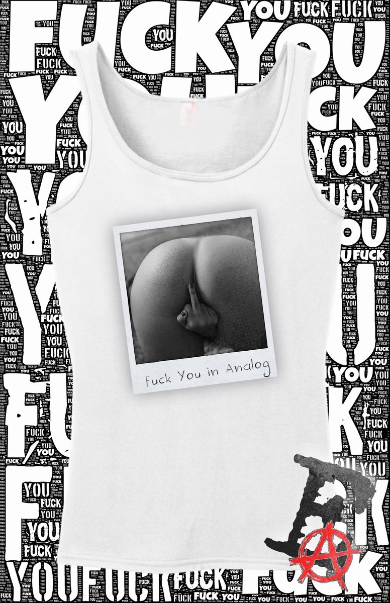 ExplicitAppCo's tweet image. Analog Insults Series .
#swear #insults #fuck #fuckyou #cuss #middlefinger #flipthebird #flipoff #sweartee #TankTop #fuckoff #dirtytshirt #swearing #polaroid #OldSchool #booty