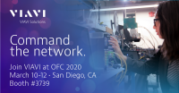 ViaviSolutions's tweet photo. At VIAVI, we leverage our unique position as a test and measurement leader with a powerful portfolio to help you accelerate high-speed network test from #LabToField. Visit the VIAVI Booth 3739 at #OFC20 to learn how you can #CommandTheNetwork: https://t.co/bvsHvOOFHq https://t.co/WW3SdbAAC8