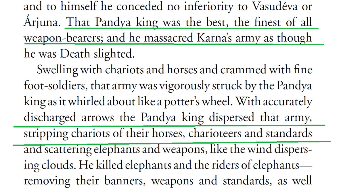 In the Mahabharata war, the Pandya king fought on the side of Pandavas. He slaughtered the armies of Duryodhana.He slaughtered the Bahlikas, Khasas, Kuntalas. His bravery was praised in Mahabharata. In the end, he was k!lled by the Drona's valiant son Aśvatthāmā