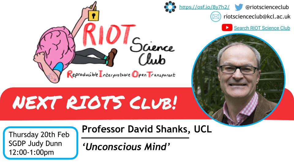 riotscienceclub's tweet image. Come check out #ProfDavidShanks from @UCLPALS this Thurs who will talk about the important role in the
#ReproducibilityCrisis played by the unchallenged, pervasive &amp;amp; probably false conception of the #UnconsciousMind which dominates much thinking in #psychology and #neuroscience!