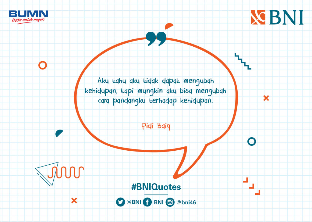 Selamat pagi, Tweeps! Selamat beraktivitas ya :) #BNIQuotes