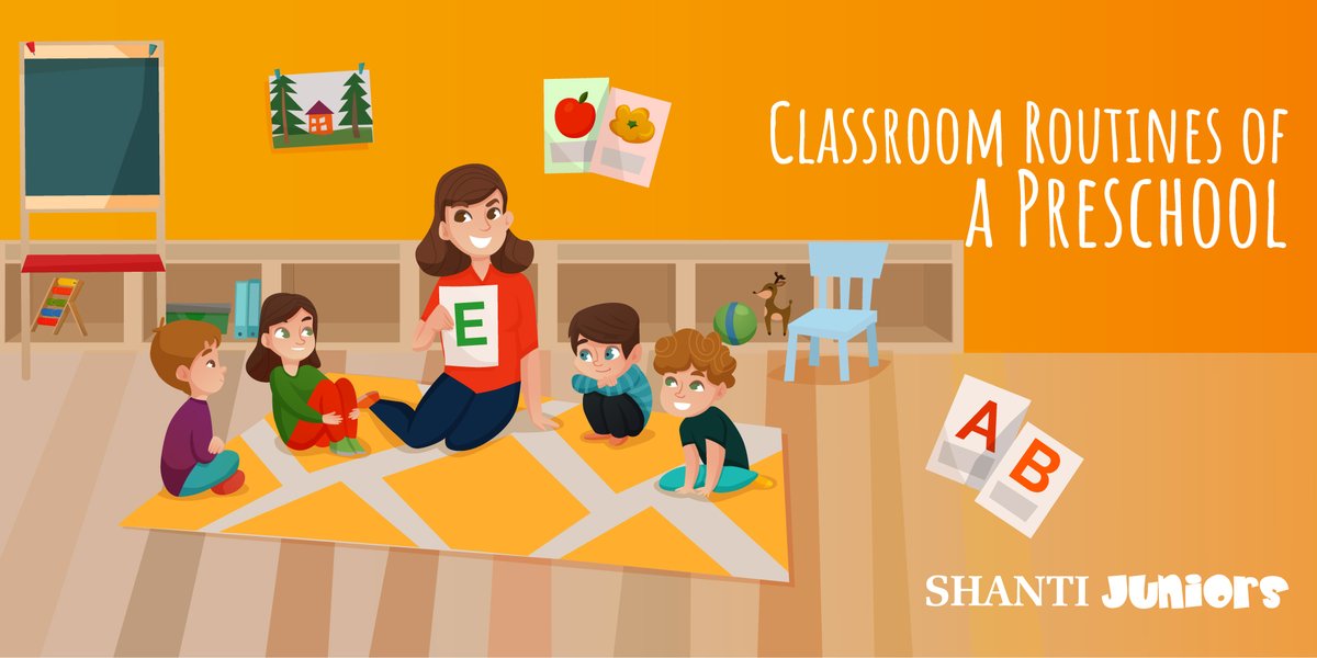 Classroom Routines of a Preschool - bit.ly/37AZhfv #ShantiJuniors #Blog #Classroomroutine #Preschool