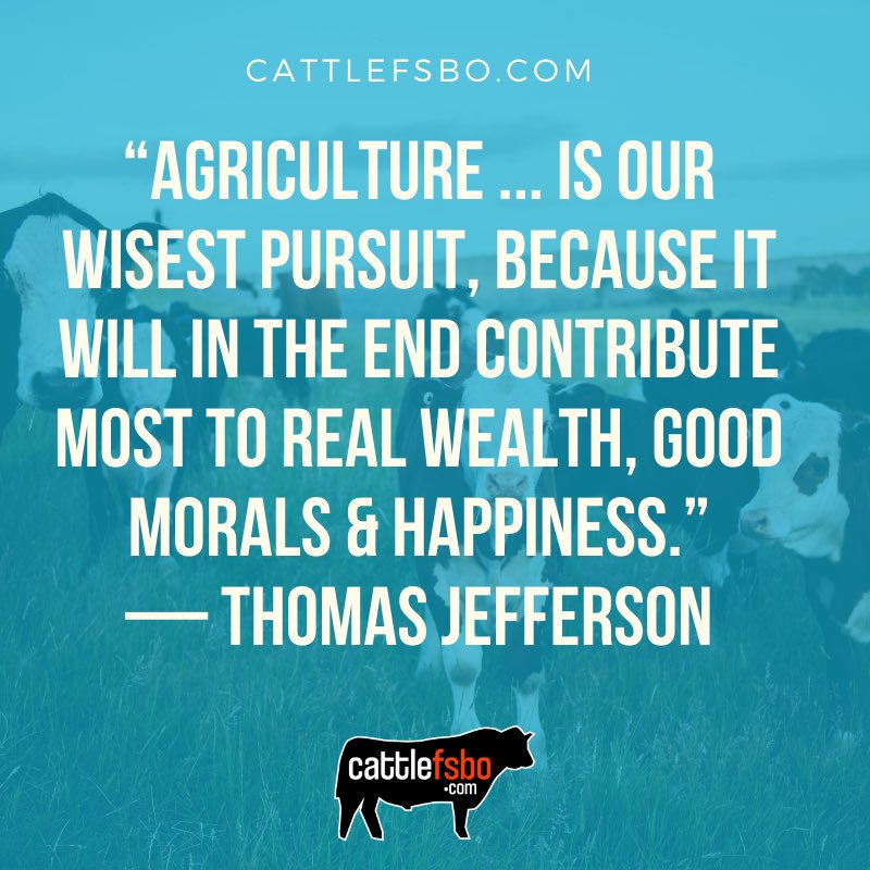 Happy President’s Day! This quote is from a letter from Thomas Jefferson to George Washington. #PresidentsDay #MondayMotivaton #Cattle #CattleFSBO