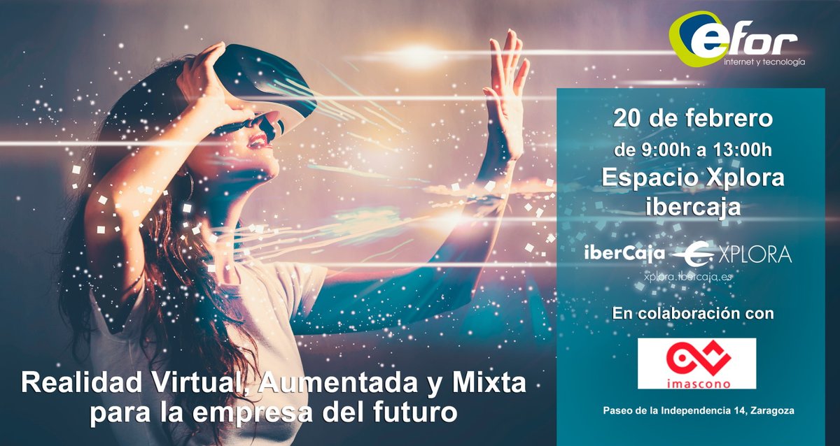 Este jueves organizamos sesión de formación en #Zaragoza junto a <a href="/eformedia/">Efor</a> e <a href="/ibercaja/">Ibercaja</a>: Realidad Virtual, Aumentada y Mixta para la empresa del futuro

🗓 20 febrero
📍 Ibercaja Xplora
⏰ 9:00

Descubre cómo estas tecnologías pueden ayudar a transformarte xplora.ibercaja.es/detalle-del-ev…