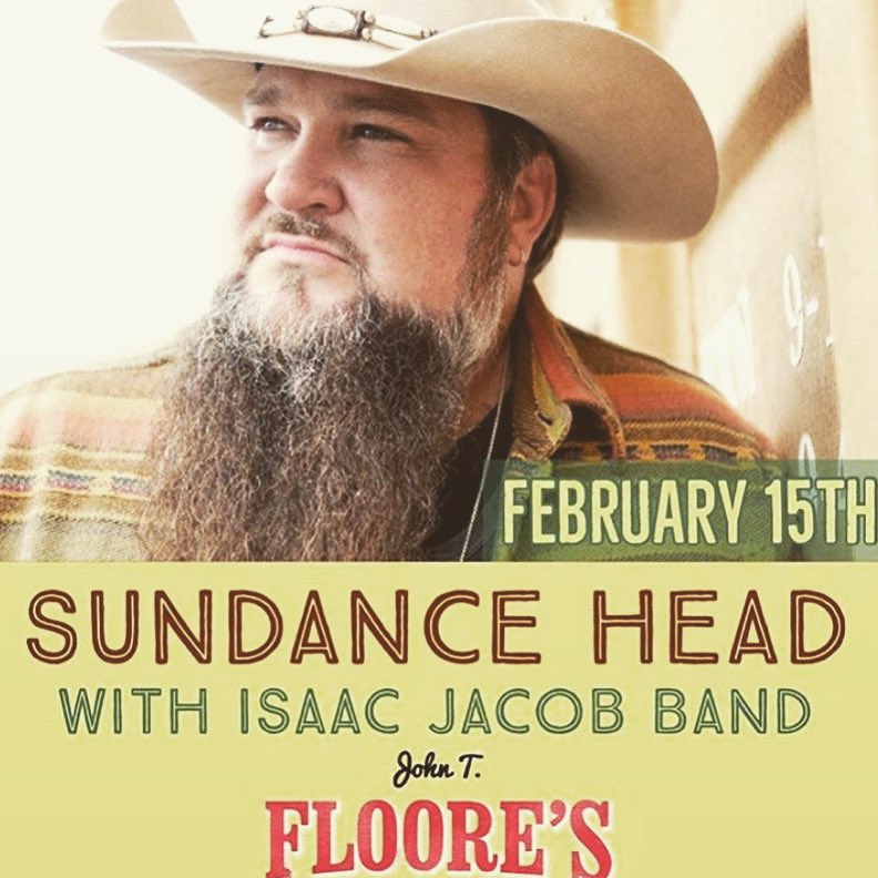 John T. Floore's (@floores) on Twitter photo 🤠🎶 TONiGHT!🎶🤠 We’ve got <a href="/SundanceHead/">Sundance Head</a> here at Floore’s! Doors are at 7pm! <a href="/isaacjacobband/">Isaac Jacob</a> kicks off the party at 9pm! Then Sundance Head at 10:30pm! If you don’t have tickets yet don’t worry! Tix will be available at the door! 🎫👌🏼😎 🤠🎶 TONiGHT!🎶🤠 We’ve got <a href="/SundanceHead/">Sundance Head</a> here at Floore’s! Doors are at 7pm! <a href="/isaacjacobband/">Isaac Jacob</a> kicks off the party at 9pm! Then Sundance Head at 10:30pm! If you don’t have tickets yet don’t worry! Tix will be available at the door! 🎫👌🏼😎