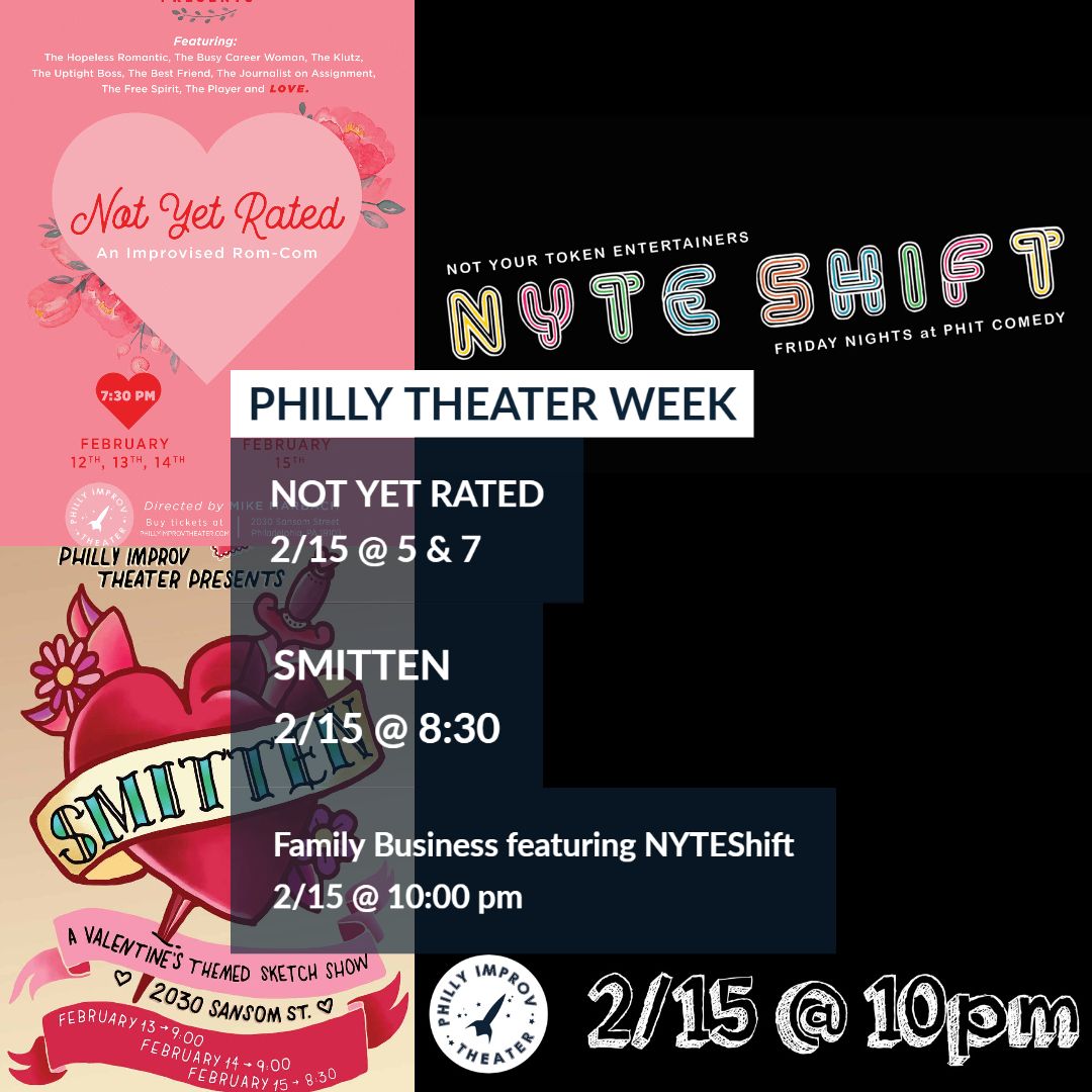 To end #phillytheatreweek Tonight we have Not Yet Rated, Smitten, and Family Business feat. <a href="/nyteshiftcomedy/">NYTEShift Comedy</a> - comprised of multi-talented racial minorities, each NYTEShift show is followed by a FREE improv jam by and for people of color. <a href="/NYRimprov/">Not Yet Rated</a> tix: buff.ly/397CE3l