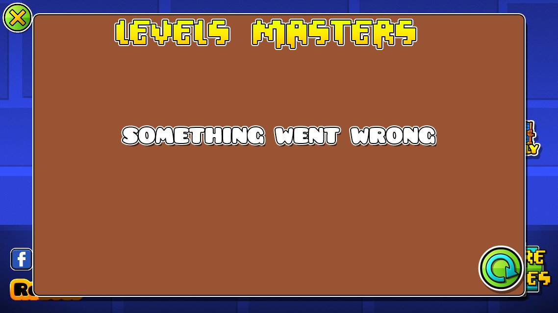 Geometry Dash Something Went Wrong